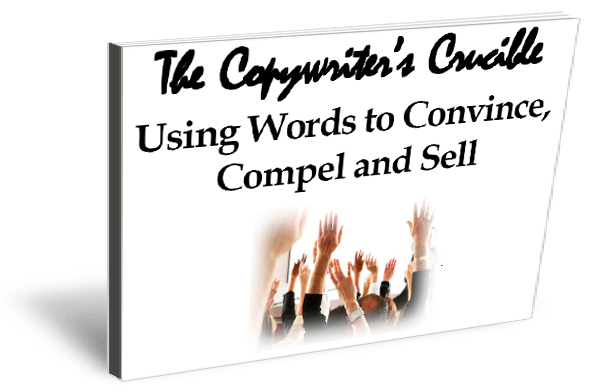 Persuasive Writing - How to Use Words to Convince, Compel and Sell