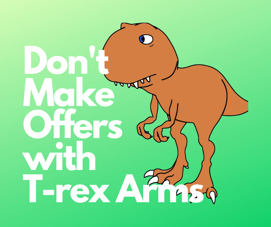 Don't Sell with T-rex Arms